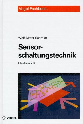 Elektronik 8 - Sensorschaltungstechnik